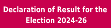 Declaration of Result for the Election 2024-26