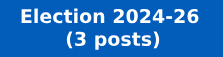 Election 2024-26 (3 posts)
